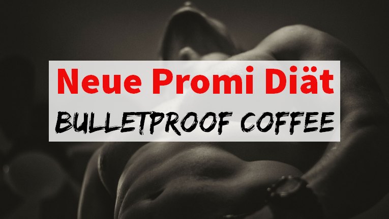 Neue Promi Diät "Bulletproof Coffee"